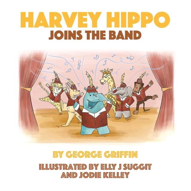 Cover image for 9781068618956 - Harvey Hippo Joins The Band