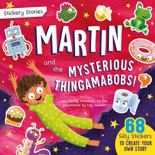 Cover image for 9781068694936 - Stickery Stories: Martin and the Mysterious Thingamabobs - A fantasy adventure sticker activity storybook for 4-8 year olds!