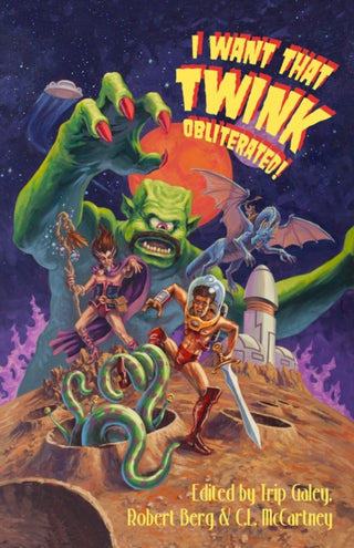 Cover image for 9781068731112 - I Want That Twink Obliterated!