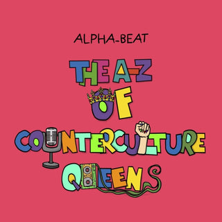 Cover image for 9781068768293 - The A-Z of Counterculture Queens