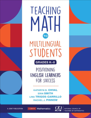 Cover image for 9781071810842 - Teaching Math to Multilingual Students, Grades K-8