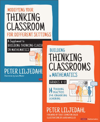 Cover image for 9781071870907 - BUNDLE: Liljedahl: Building Thinking Classrooms in Mathematics, Grades K-12 + Liljedahl: Modifying Your Thinking Classroom for Different Settings