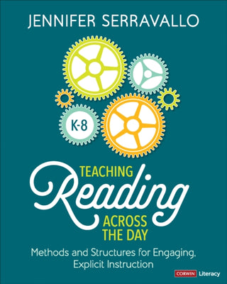Cover image for 9781071924600 - Teaching Reading Across the Day, Grades K-8