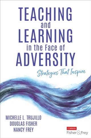 Cover image for 9781071951996 - Teaching and Learning in the Face of Adversity