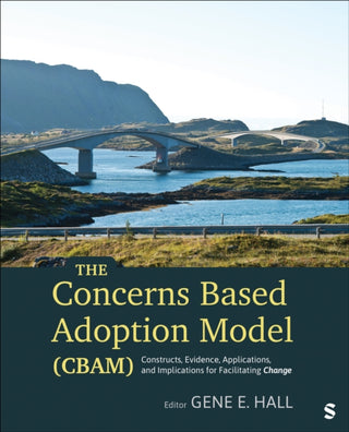 Cover image for 9781071969441 - The Concerns Based Adoption Model (CBAM)
