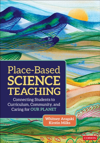 Cover image for 9781071973684 - Place-Based Science Teaching