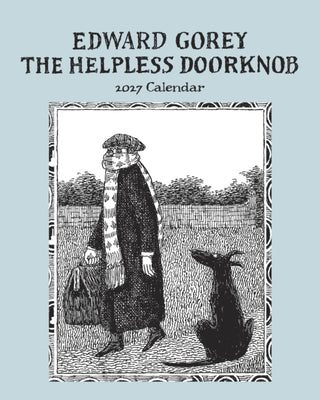 Cover image for 9781087515021 - Edward Gorey: The Helpless Doorknob 2027 Mini Wall Calendar