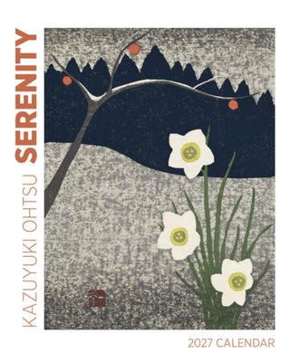 Cover image for 9781087515120 - Serenity: Kazuyuki Ohtsu 2027 Mini Wall Calendar