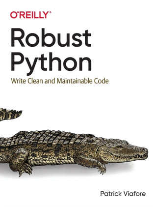 Cover image for 9781098100667 - Robust Python
