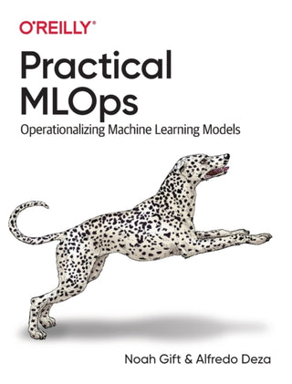 Supplemental image for 9781098103019 - Practical MLOps
