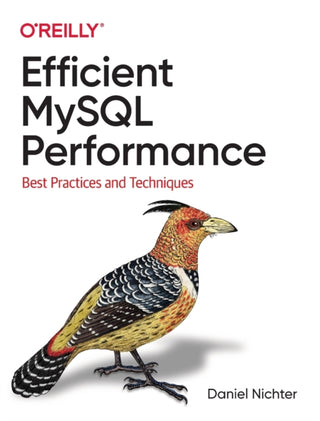Cover image for 9781098105099 - Efficient MySQL Performance