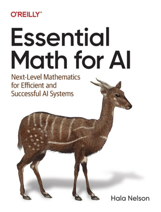 Cover image for 9781098107635 - Essential Math for AI