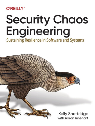 Cover image for 9781098113827 - Security Chaos Engineering