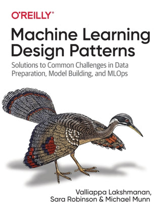 Cover image for 9781098115784 - Machine Learning Design Patterns