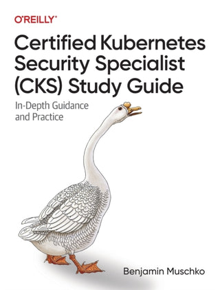 Cover image for 9781098132972 - Certified Kubernetes Security Specialist (CKS) Study Guide