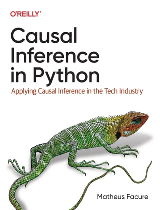Cover image for 9781098140250 - Causal Inference in Python