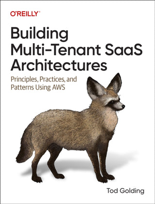 Cover image for 9781098140649 - Building Multi–Tenant SaaS Architectures