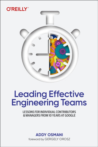 Cover image for 9781098148249 - Leading Effective Engineering Teams