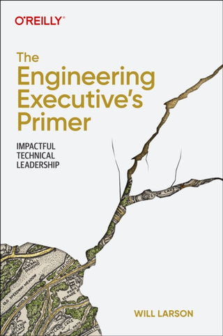 Supplemental image for 9781098149482 - The Engineering Executive's Primer