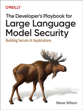Cover image for 9781098162207 - The Developer's Playbook for Large Language Model Security
