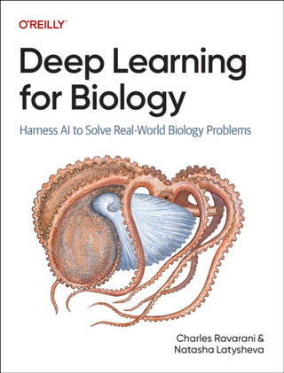 Cover image for 9781098168032 - Deep Learning for Biology