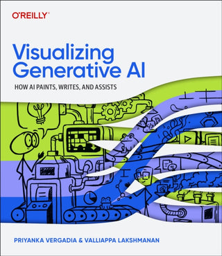 Cover image for 9781098172305 - Visualizing Generative AI