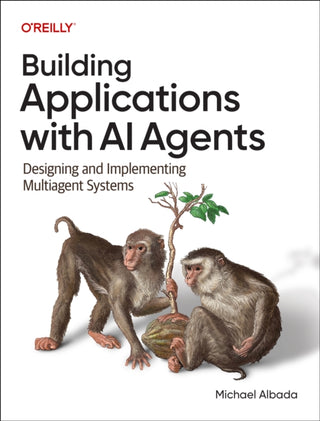 Supplemental image for 9781098176501 - Building Applications with AI Agents