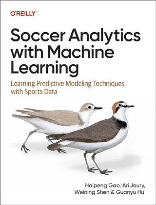 Cover image for 9781098181116 - Soccer Analytics with Machine Learning