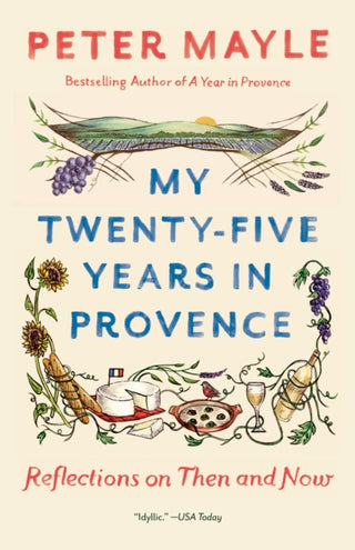 Cover image for 9781101974285 - My Twenty-Five Years In Provence
