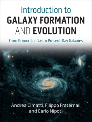 Cover image for 9781107134768 - Introduction to Galaxy Formation and Evolution