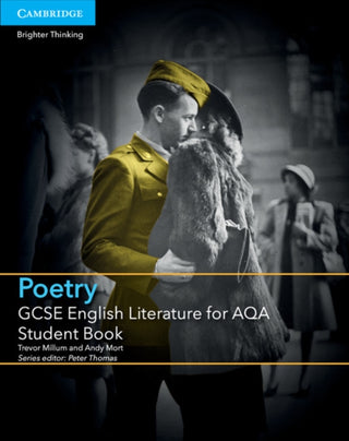 Cover image for 9781107454712 - GCSE English Literature for AQA Poetry Student Book