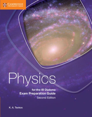 Cover image for 9781107495753 - Physics for the IB Diploma Exam Preparation Guide