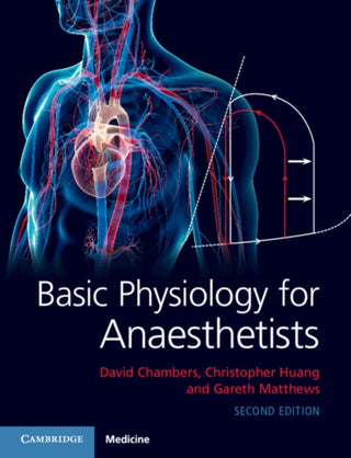 Cover image for 9781108463997 - Basic Physiology for Anaesthetists