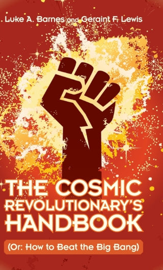 Cover image for 9781108486705 - The Cosmic Revolutionary's Handbook