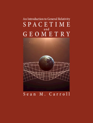 Cover image for 9781108488396 - Spacetime and Geometry