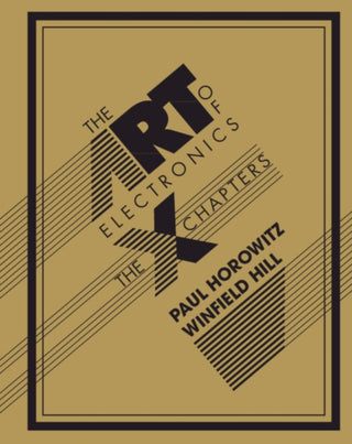 Cover image for 9781108499941 - The Art of Electronics: The x Chapters