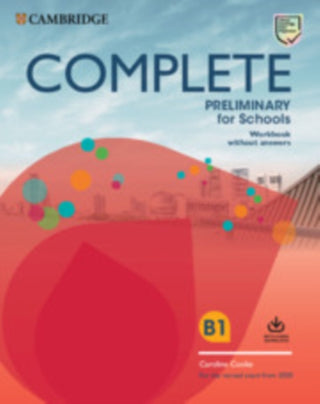 Cover image for 9781108539111 - Complete Preliminary for Schools Workbook without Answers with Audio Download