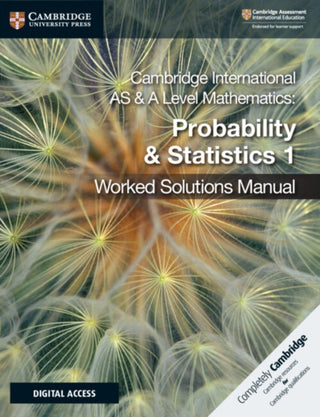 Cover image for 9781108613095 - Cambridge International AS & A Level Mathematics Probability & Statistics 1 Worked Solutions Manual with Digital Access