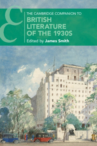 Cover image for 9781108703796 - The Cambridge Companion to British Literature of the 1930s