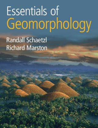 Cover image for 9781108748728 - Essentials of Geomorphology