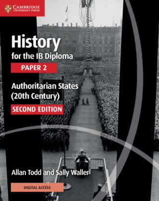 Cover image for 9781108760591 - History for the Ib Diploma, Paper 2 - Authoritarian States, 20th Century + Cambridge Elevate
