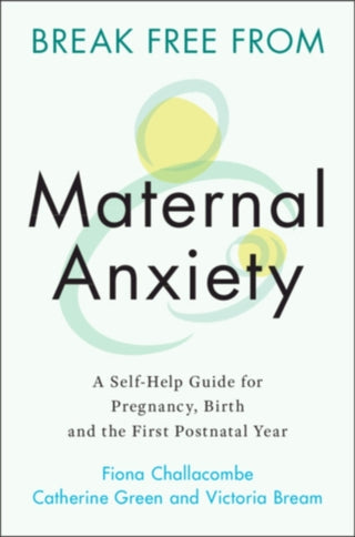 Cover image for 9781108823135 - Break Free from Maternal Anxiety