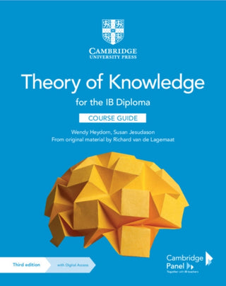 Cover image for 9781108865982 - Theory of Knowledge for the IB Diploma Course Guide with Digital Access (2 Years)