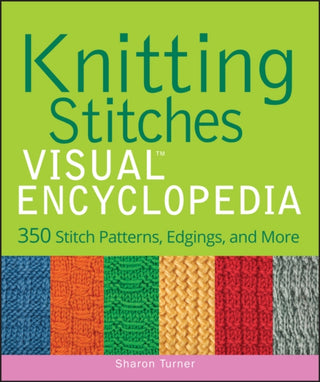 Cover image for 9781118018958 - Knitting Stitches VISUAL Encyclopedia