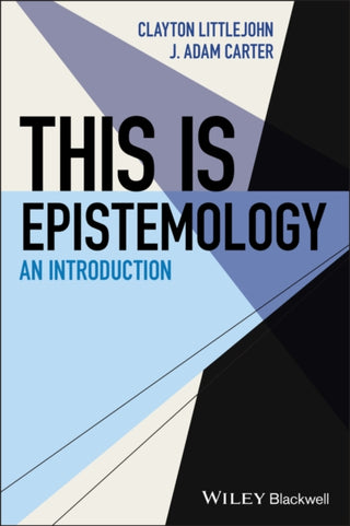Cover image for 9781118336823 - This Is Epistemology – An Introduction