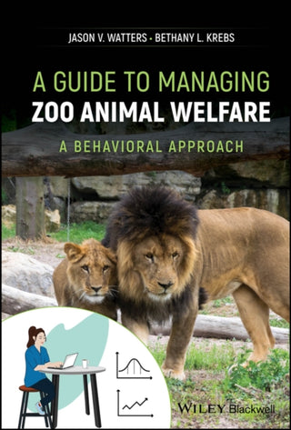 Cover image for 9781118884805 - A Guide to Managing Zoo Animal Welfare