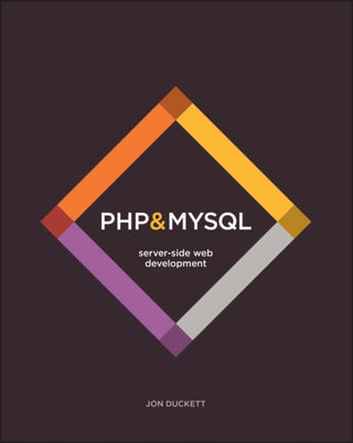 Cover image for 9781119149224 - PHP & MySQL – Server–side Web Development