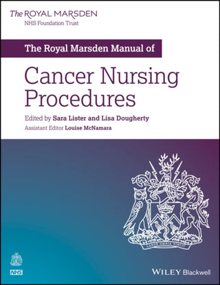 Cover image for 9781119245186 - The Royal Marsden Manual of Cancer Nursing Procedures
