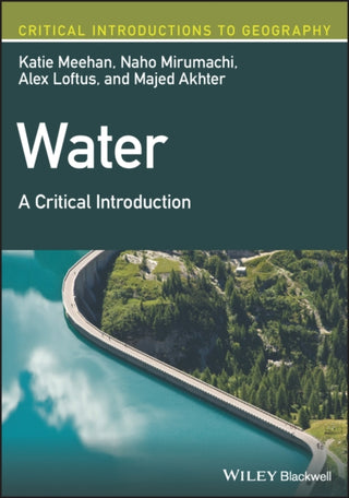 Cover image for 9781119315216 - Water – A Critical Introduction