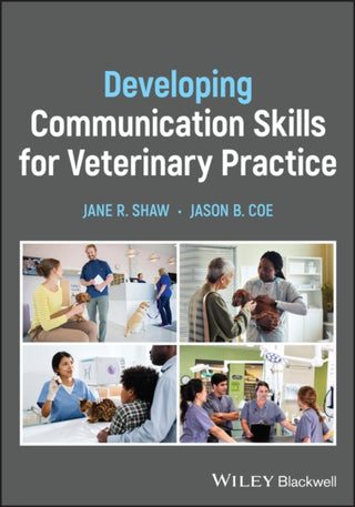 Cover image for 9781119382713 - Developing Communication Skills for Veterinary Practice